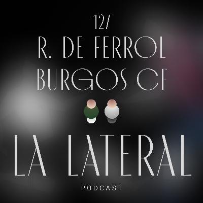 Episodio 127: Importantísima victoria del Burgos CF en Ferrol