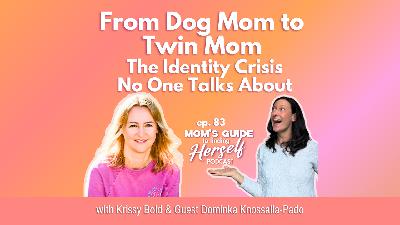 From Dog Mom to Twin Mom: The Identity Crisis No One Talks About with Dominika Knossalla-Pado