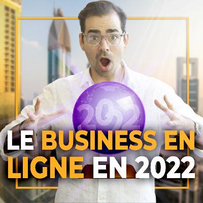 Les tendances du business en ligne en 2022 Les tendances du business en ligne en 2022