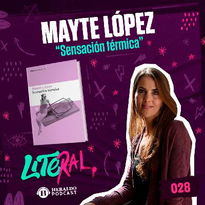 Violencia machista: "Sensación térmica", de Mayte López | LITERAL