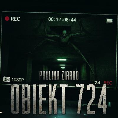 Obiekt 724 - CreepyPasta