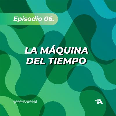 La máquina del tiempo La máquina del tiempo