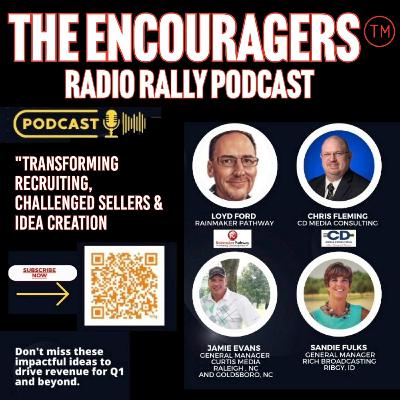 1-18-2026 THE ENCOURAGERS The Q1 Radio Sales Event “Transforming Recruiting, Challenged Sellers & Idea Creation." 1-18-2026 THE ENCOURAGERS The Q1 Radio Sales Event “Transforming Recruiting, Challenged Sellers & Idea Creation."