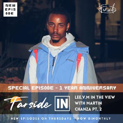 Farside 1 Year Anniversary : Lee.V.M In The View