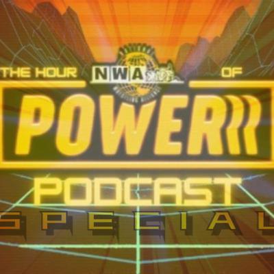 The Hour of Powerrr Podcast Special