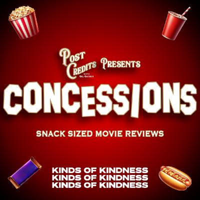 Concessions (Ep. 4): Kinds of Kindness Concessions (Ep. 4): Kinds of Kindness