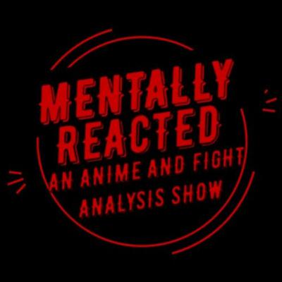 Mentally Reacted Episode #1 The Beginning