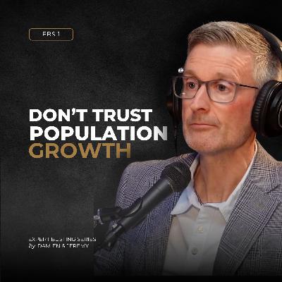 EBS 1: Population Growth | Why It Might Signal a Bad Market