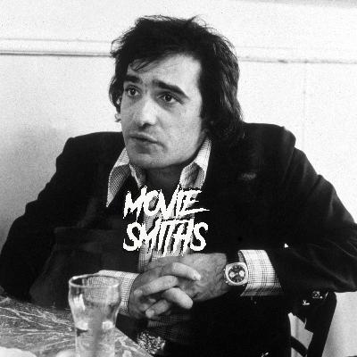 MOVIE SMITHS: SCORCESE CIRCLE JERK P2