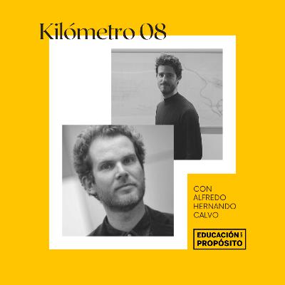 Kilómetro 08 - Cambiar el mundo, escuela a escuela (Alfredo Hernando Calvo) Kilómetro 08 - Cambiar el mundo, escuela a escuela (Alfredo Hernando Calvo)