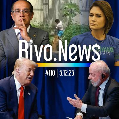 GILMAR PROTEGE STF, TRETA ENTRE BOLSONAROS, TRUMP AMA LULA E ATAQUE DA LEOA | RivoNews #110 - 05/12