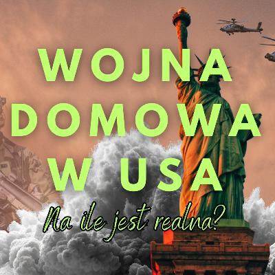 Wojna domowa w USA - na ile jest realna? Wojna domowa w USA - na ile jest realna?