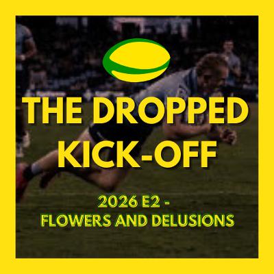 The Dropped Kick-Off - Flowers and Delusions The Dropped Kick-Off - Flowers and Delusions