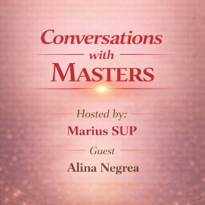 Conversations with Masters - guest Alina Negrea Conversations with Masters - guest Alina Negrea