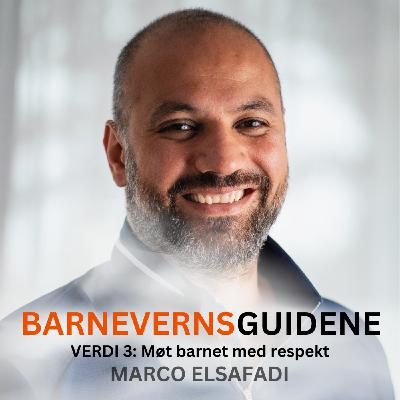 Verdi 3: Møt barnet med respekt