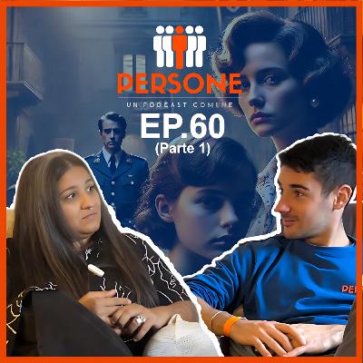 Ep. 60 (Pt.1) - Lorena, tutta colpa di una bugia