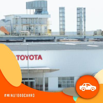 Minuto do Carro - Toyota adota esquema de Layoff em Porto Feliz (SP)