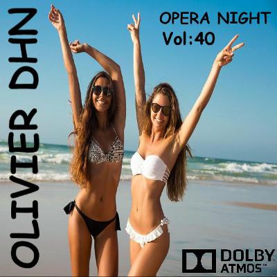 Opera Night 40 House Free Download mix by Olivier DHN
