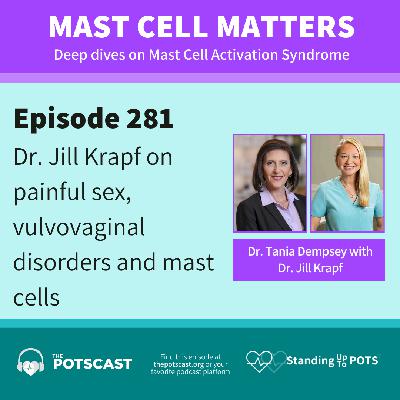 Jill Krapf on painful sex, vulvovaginal disorders and mast cells with Dr. Tania Dempsey Jill Krapf on painful sex, vulvovaginal disorders and mast cells with Dr. Tania Dempsey