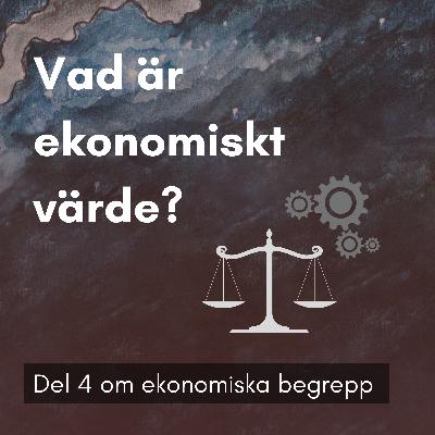 6. Vad är ekonomiskt värde? 6. Vad är ekonomiskt värde?
