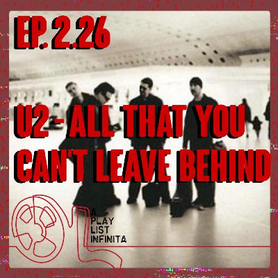 Ep. 2.26 - U2 - All that you can't leave behind
