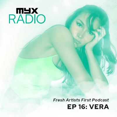 myxRADIO: Ep 16. Vera Fresh Artists First Podcast