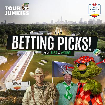 The Texas Children's Houston Open π Betting Show! The Texas Children's Houston Open π Betting Show!