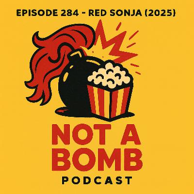 Episode 284 - Red Sonja (2025) Episode 284 - Red Sonja (2025)