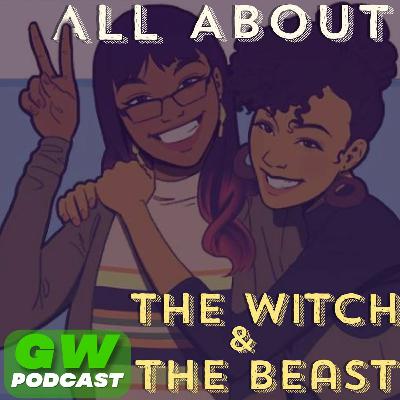All About The Witch and the Beast with Nidjie & Leo All About The Witch and the Beast with Nidjie & Leo