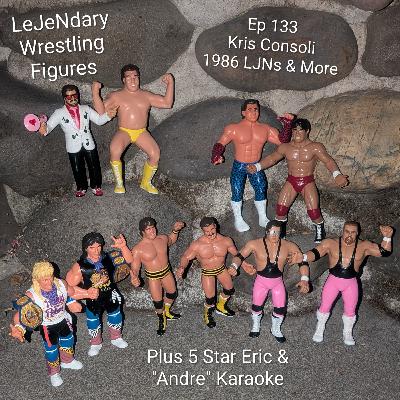 Ep 133 Kris Consoli, 1986 LJNs & More