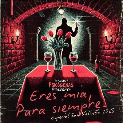 Eres mía, para siempre. | Especial San Valentín 2025 Eres mía, para siempre. | Especial San Valentín 2025