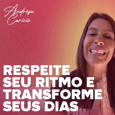 DDCast - Respeite seu ritmo e transforme seus dias - Ep1 (TodoSantoDia#28)