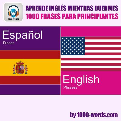 Español a Inglés – 1000 frases para principiantes