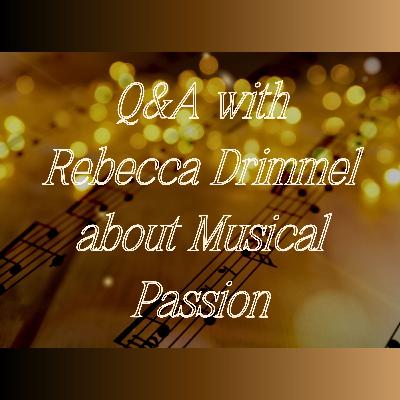Q&A with Rebecca Drimmel about musical passion Q&A with Rebecca Drimmel about musical passion