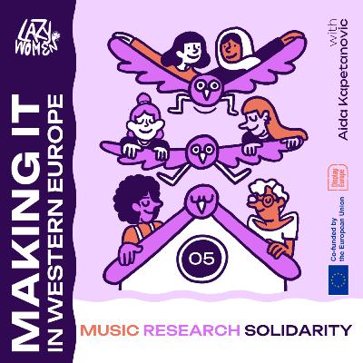 'Making it' in Western Europe: music, research, and solidarity with Aida 'Making it' in Western Europe: music, research, and solidarity with Aida