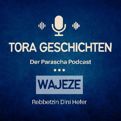 Wochenabschnitt Wajeze