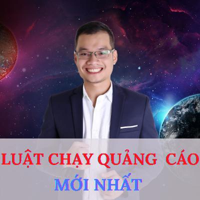 LUẬT CHẠY QUẢNG CÁO FACEBOOK MỚI NHẤT MÀ BẠN CẦN PHẢI BIẾT