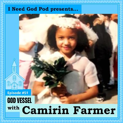 GOD VESSEL w/ Camirin Farmer