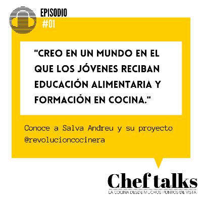 CHEF TALKS #01 Revolución cocinera