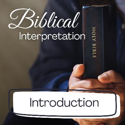 Introduction to Biblical Interpretation