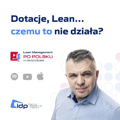 Jakie koncepcje zmian wybierają polskie firmy produkcyjne i dlaczego często zawodzą?