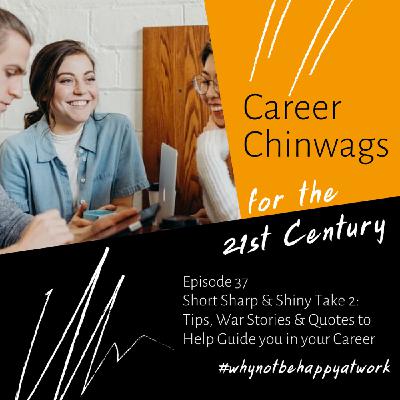 Short Sharp & Shiny Take 2: Tips, War Stories & Quotes to Help Guide you in your Career Short Sharp & Shiny Take 2: Tips, War Stories & Quotes to Help Guide you in your Career