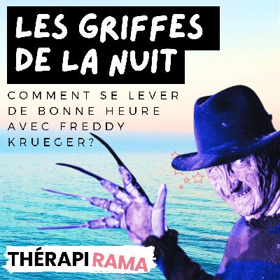 Épisode 3 - Se lever de bonne heure avec Freddy Krueger