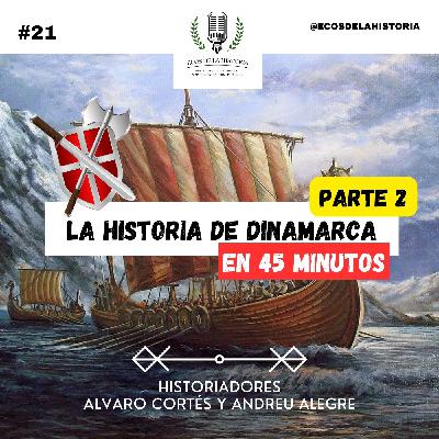 HISTORIA DE DINAMARCA, 45 Minutos Parte 2