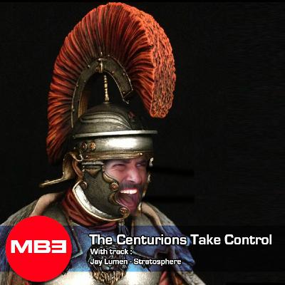 DJ MB3 The Centurions Take Control DJ MB3 The Centurions Take Control