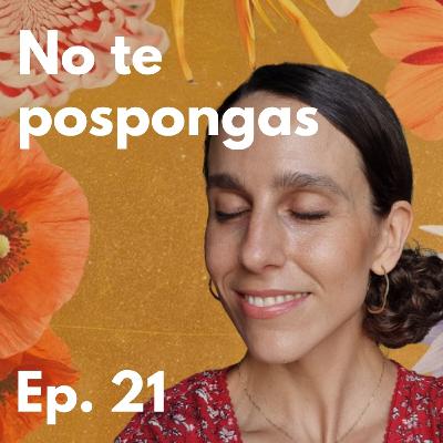 Episodio 21 - No te pospongas