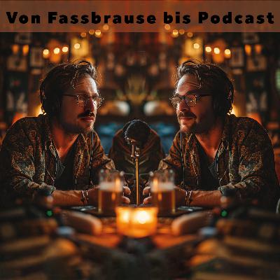 Von Fassbrause bis Podcast Von Fassbrause bis Podcast