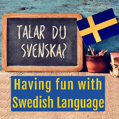 Fun with the Swedish Language Fun with the Swedish Language