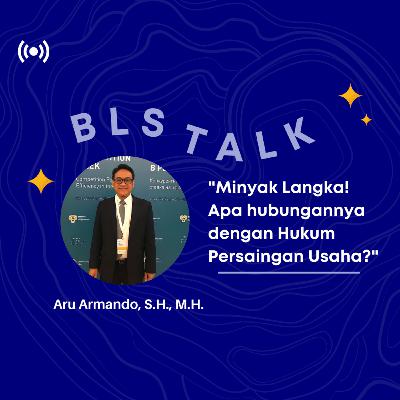 Season 2 Eps 2: Minyak Langka! Apa hubungannya dengan Hukum Persaingan Usaha?