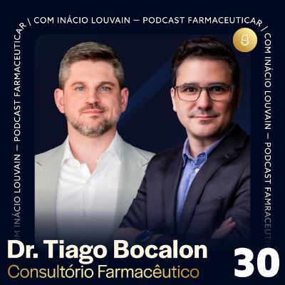 Ep #30 - Consultório Farmacêutico | Dr. Tiago Bocalon e Inácio Louvain Ep #30 - Consultório Farmacêutico | Dr. Tiago Bocalon e Inácio Louvain